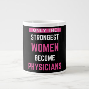 Caneca De Café Grande Apenas As Mulheres Mais Fortes Se Tornam Médicas
