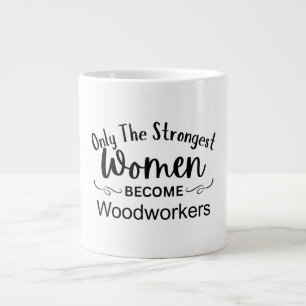 Caneca De Café Grande Apenas as Mulheres Mais Fortes se Tornam Trabalhad