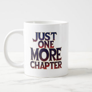 Caneca De Café Grande Apenas Mais Um Capítulo Extra Grande Mug - Excesso