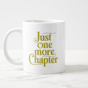 Caneca De Café Grande Apenas Mais Um Capítulo Extra Grande Mug - Excesso