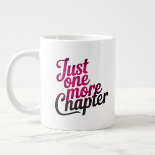 Caneca De Café Grande Apenas Mais Um Capítulo Extra Grande Mug - Excesso