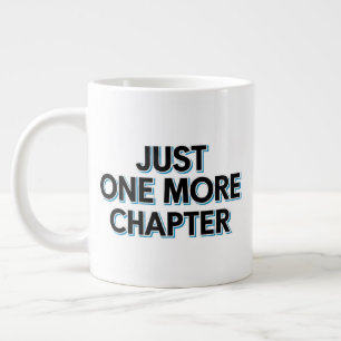 Caneca De Café Grande Apenas Mais Um Capítulo Extra Grande Mug - Excesso