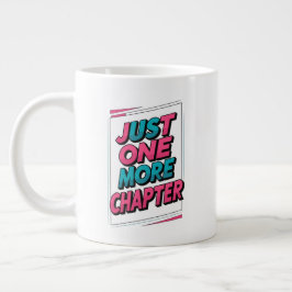 Caneca De Café Grande Apenas Mais Um Capítulo Extra Grande Mug - Excesso