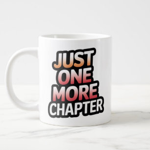Caneca De Café Grande Apenas Mais Um Capítulo Extra Grande Mug - Excesso