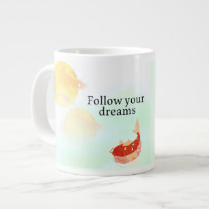 Caneca De Café Grande Arte de Citação de Sonho de Peixe Koi – "Siga Seus