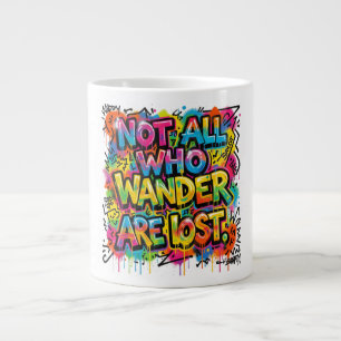 Caneca De Café Grande Arte de Grafite Não Todos Que Vagam Estão Perdidos