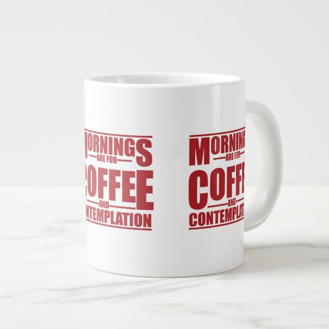 Caneca De Café Grande As Manhãs São Para Café E Contemplação (Frente Esquerda)