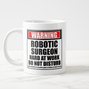 Caneca De Café Grande Aviso ao Duro Robótico de Cirurgiões no Trabalho