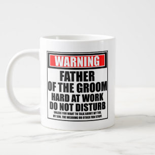 Caneca De Café Grande Aviso Pai do Noivo Trabalhando Arduamente