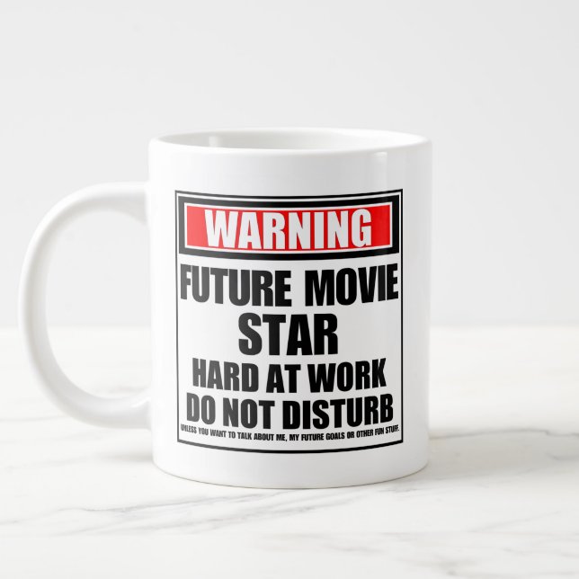 Caneca De Café Grande Aviso sobre o futuro Duro do Movie Star no trabalh (Esquerda)