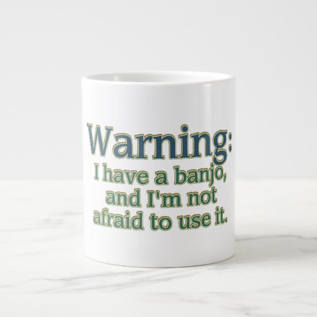Caneca De Café Grande  Aviso: Tenho um banjo...
 . (Frente)