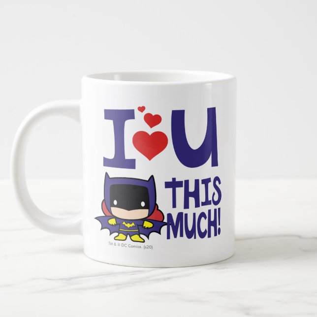Caneca De Café Grande Batgirl Mother's Day | I Love U This Much! (Esquerda)