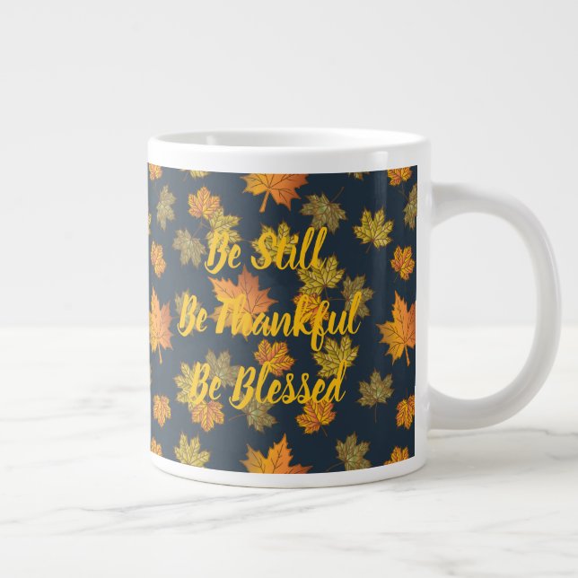 Caneca De Café Grande Be Still, Thankful, Blessed (Direita)
