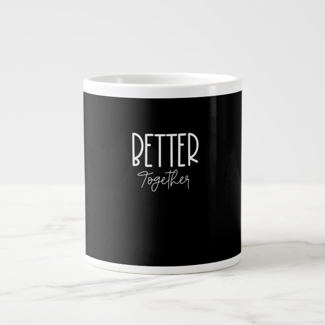 Caneca De Café Grande Better Together Matching Couples Modern Design  (Frente)