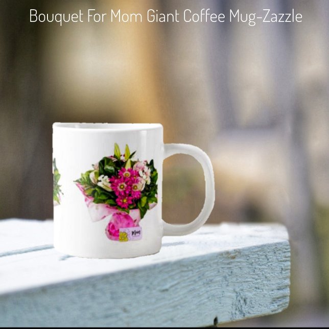 Caneca De Café Grande Buquê Para A Mãe (Criador carregado)