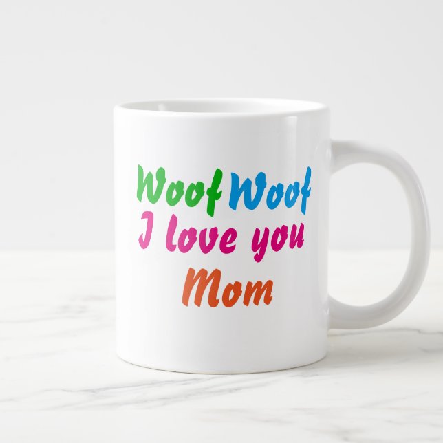 Caneca De Café Grande Cachorro Mãe Legal Woof Eu Te Amo Mãe Bonita (Direita)