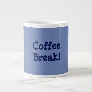 Caneca De Café Grande Café Break!