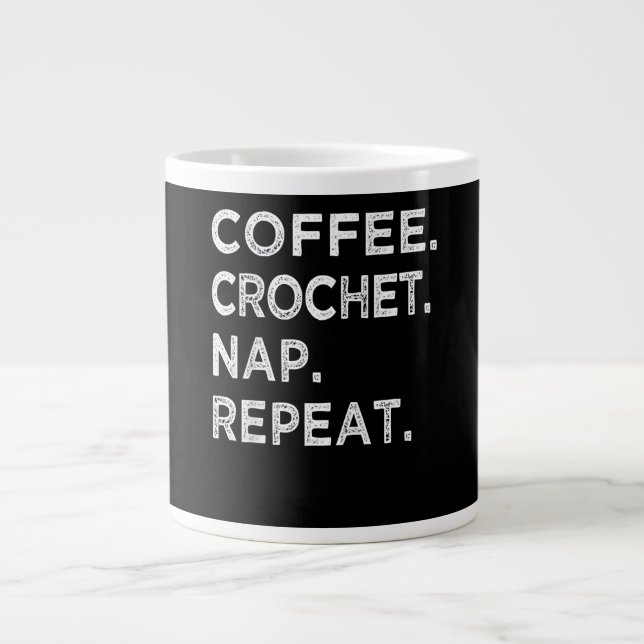 Caneca De Café Grande Café Crochet Nap Repete Engraçado Crocheter Gift (Frente)