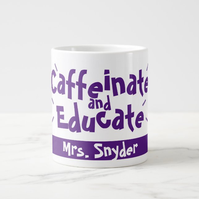 Caneca De Café Grande Cafeinato e Educar Engraçado Dizendo Nome de Profe (Frente)
