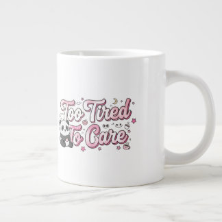Caneca De Café Grande "Cansado Demais Para Se Importar" Panda - Fofo & E