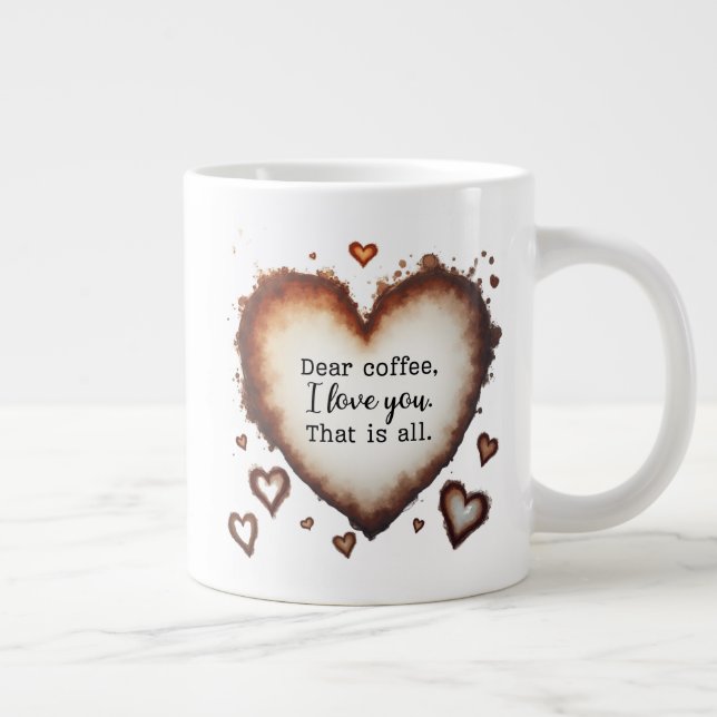 Caneca De Café Grande Coffee Love Valentine Gift, Dear Coffee  (Direita)