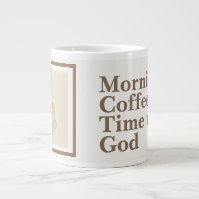 Caneca De Café Grande Coffee Mug: Morning Coffee Time with God (Frente)