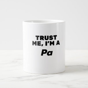 Caneca De Café Grande Confie em mim, sou um pai