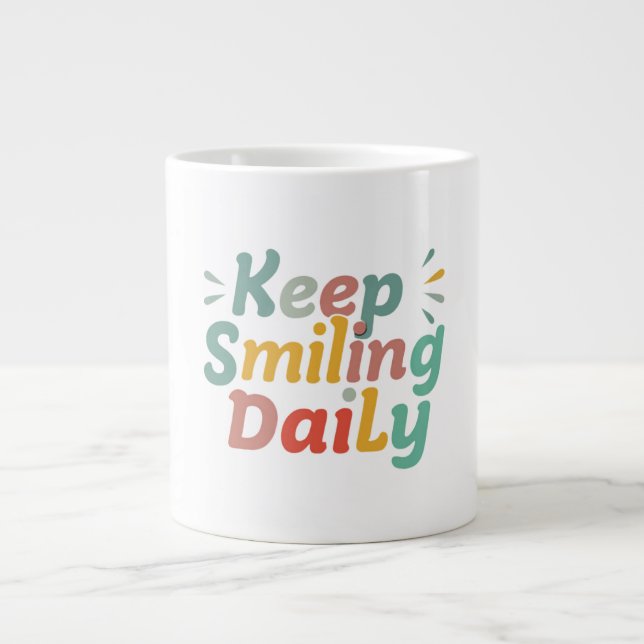 Caneca De Café Grande continue sorrindo diariamente (Frente)