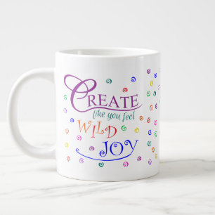 Caneca De Café Grande Crie Como Se Sentisse Alegria