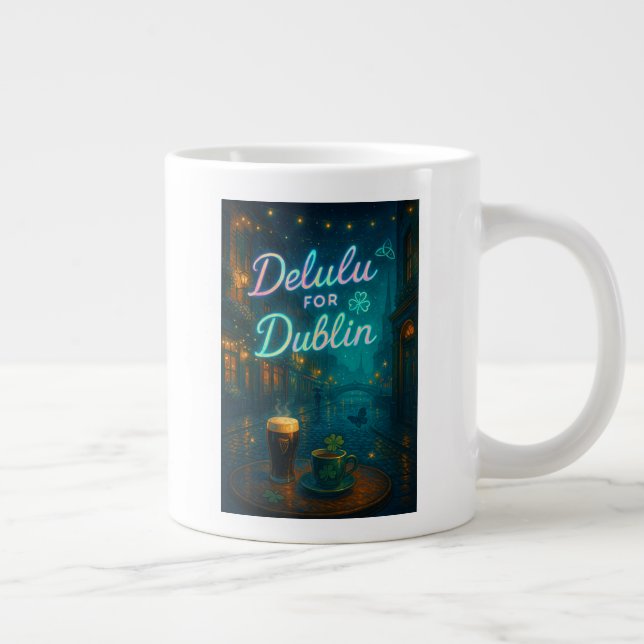Caneca De Café Grande Delulu para Dublin (Direita)