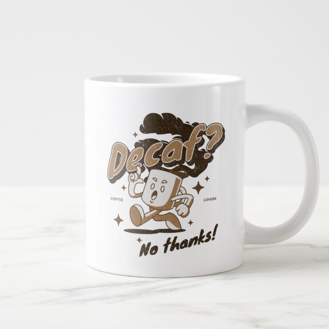 Caneca De Café Grande Descafeinado? Não, obrigado! (Direita)