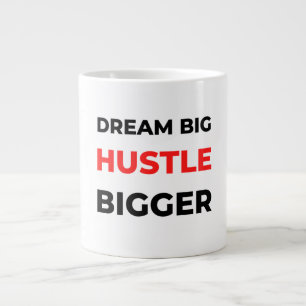 Caneca De Café Grande Dream Big Hustle Bigger 2