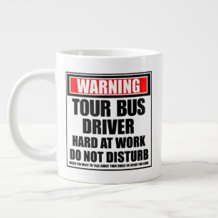 Caneca De Café Grande Duro De Driver De Barramento Tour De Aviso No Trab