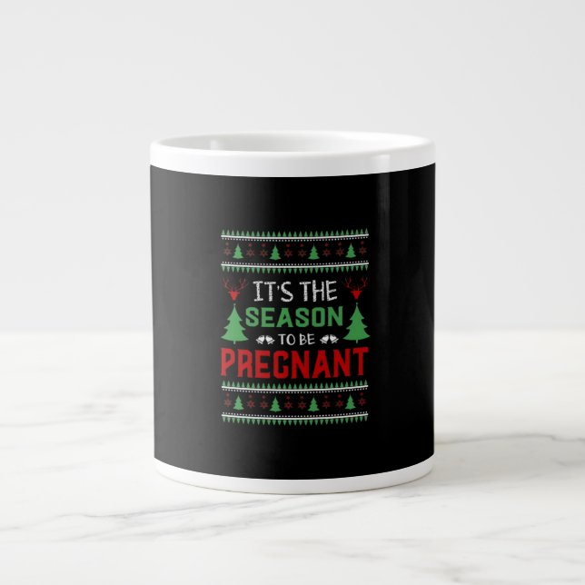 Caneca De Café Grande É A Época De Estar Grávida De Natal Engraçado (Frente)