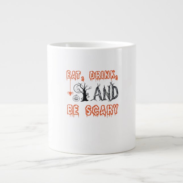 Caneca De Café Grande Eat Drink And Be Scary Minimal Quote (Frente)