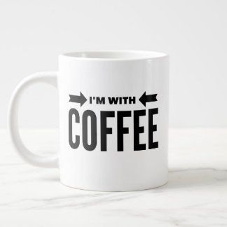 Caneca De Café Grande Engraçado "Estou com café" Jumbo Mug 20 oz.