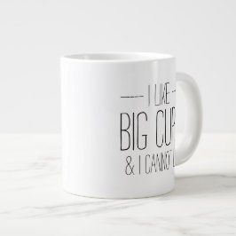 Caneca De Café Grande Engraçado eu gosto de copos grandes e não posso me
