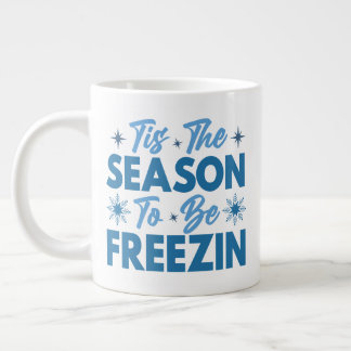 Caneca De Café Grande Esta é a temporada de ser Freezin - Inverno divert