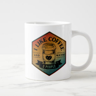 CANECA DE CAFÉ GRANDE EU GOSTO DE CAFÉ E TALVEZ 3 PESSOAS