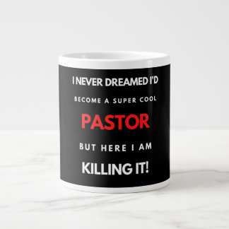 Caneca De Café Grande Eu nunca sonhei que me tornaria um Pastor super Le