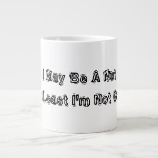 Caneca De Café Grande Eu posso ser um puto, mas pelo menos não estou rac