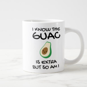Caneca De Café Grande Eu Sei Que O Guac É Extra Mas Eu Também Sou Café