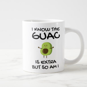 Caneca De Café Grande Eu Sei Que O Guac É Extra, Mas Eu Também Sou O Caf