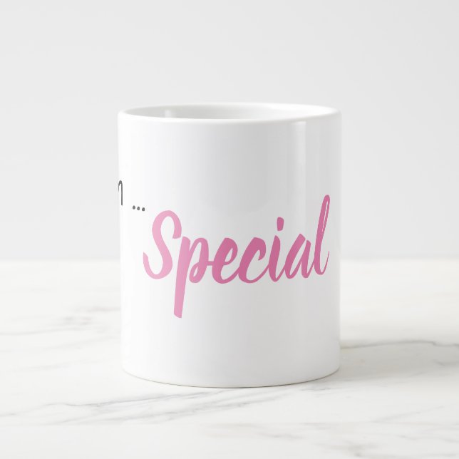 Caneca De Café Grande "Eu sou...Especial" Frase (Frente)
