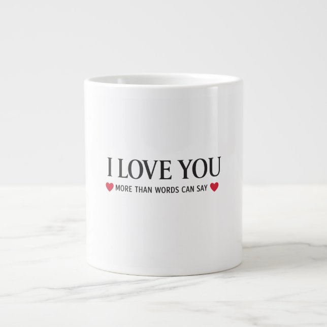 Caneca De Café Grande Eu Te Amo Mais Do Que As Palavras Podem Dizer (Frente)