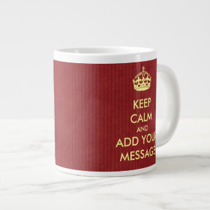 Caneca De Café Grande Faça Seu Próprio, Mantenha Calmo Jumbo Mug
