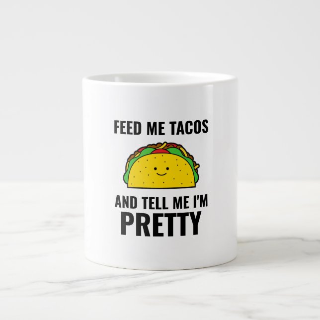 Caneca De Café Grande Feed me tacos funny tacos Mexican food (Frente)