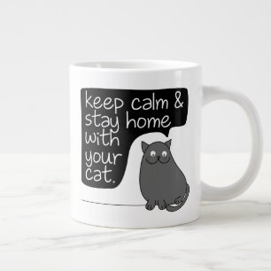Caneca De Café Grande Fique Calmo E Fique Em Casa Com Seu Gato