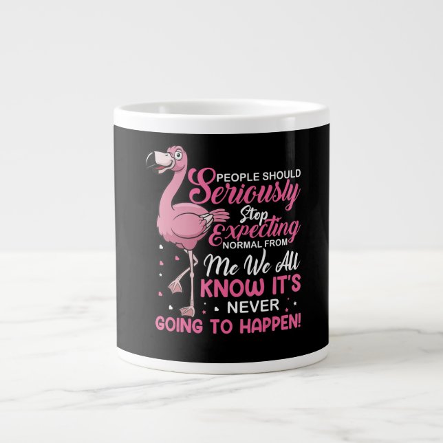 Caneca De Café Grande Flamingos| As Pessoas Devem Parar De Esperar Norma (Frente)