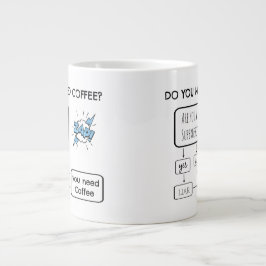 Caneca De Café Grande Fluxograma Engraçado, você precisa de café?